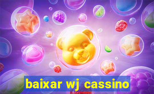 baixar wj cassino